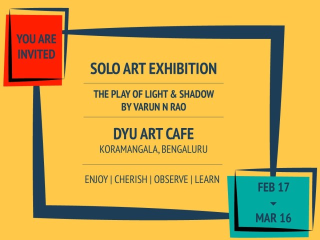 Art Exhibition – Play of Light & Shadows at DYU Art Cafe,&nbsp;Koramangala